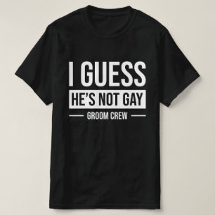Camiseta Acho que ele não é da equipe de preparação de noiv