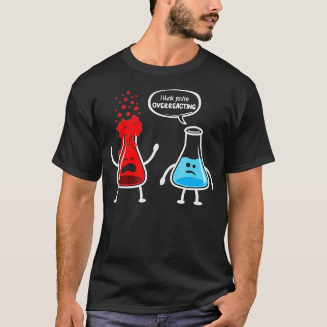 Camiseta Acho que está exagerando na Química do Nerd Engraç (Frente)