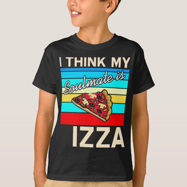 Camiseta Acho que meu Soulmate é Pizza (Frente)