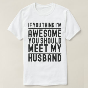 Camiseta Acho que sou incrível que deves conhecer o meu mar