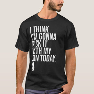 Camiseta Acho Que Vou Chutar Com Meu Filho Hoje Menino Mo
