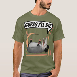 Camiseta Acho que vou morrer Possum jogando Morto