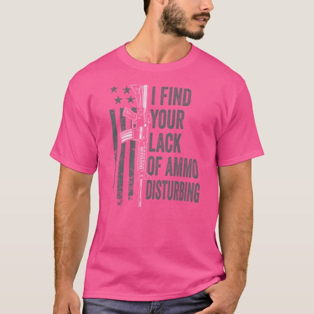 Camiseta Acho Sua Falta De Ammo Perturbante - Piada De Arma (Frente)