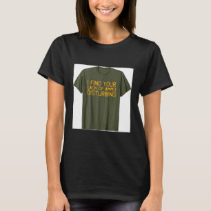 Camiseta Acho Sua Falta de Perturbação Divertida