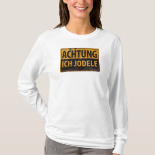Camiseta ACHTUNG ICH JODELE Lustig - Símbolo de Yodel alem