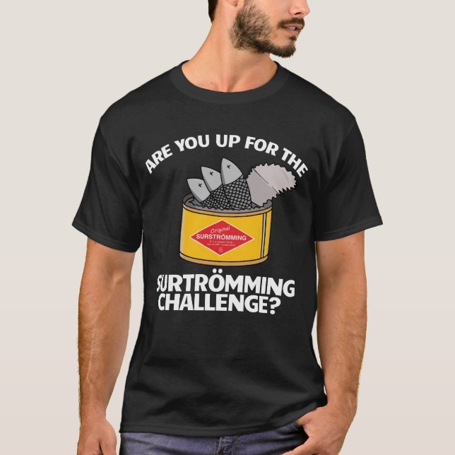 Camiseta Acima Para Surstromming Challenge Comida Sueca (Frente)