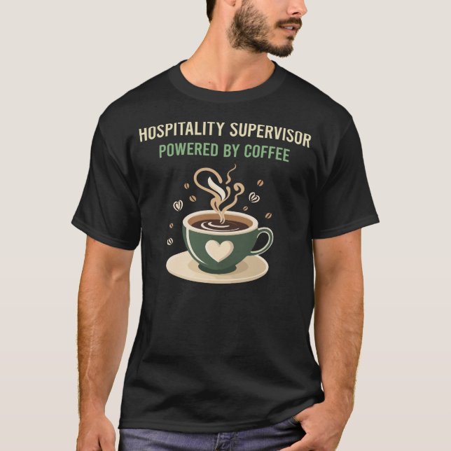 Camiseta Acionado Pelo Supervisor De Hospitalidade Do Café (Frente)