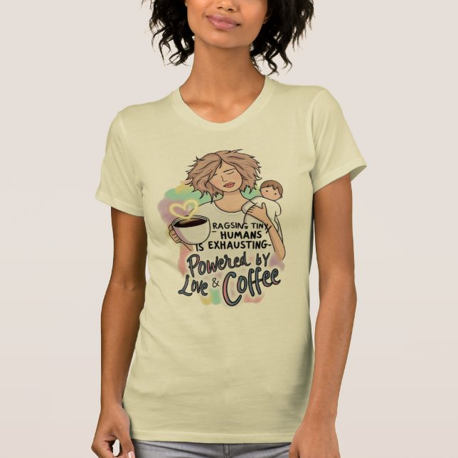 Camiseta Acionado por Amor e Café - Dia das Mães Engraçado (Frente)