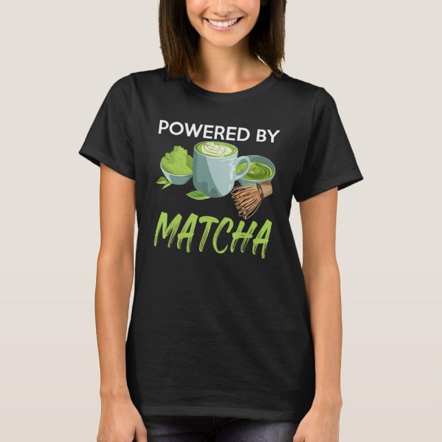 Camiseta Acionado Por Matcha Green Powder Deixa Matcha (Frente)