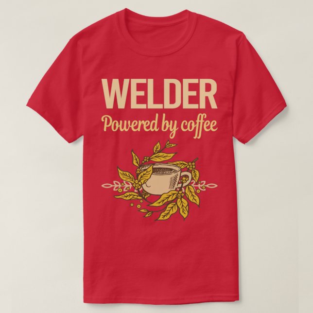 Camiseta Acionado Por Soldador De Café (Frente do Design)