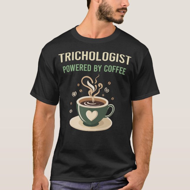 Camiseta Acionado Por Trichologista De Café (Frente)