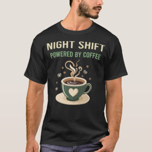 Camiseta Acionado Por Turno Noturno De Café