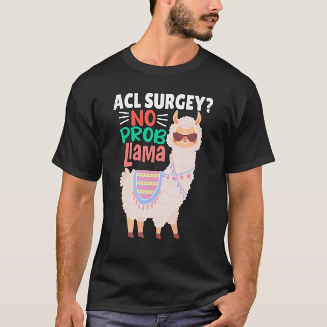 Camiseta Acl Surgey No Probllama  Llama   Alpaca Costume Ll (Frente)