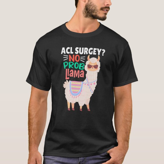 Camiseta Acl Surgey No Probllama Llama  Alpaca Costume Llam (Frente)