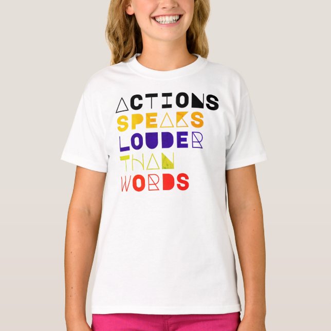 Camiseta Ações Falam Mais Alto Que Palavras Citação Motivac (Frente)