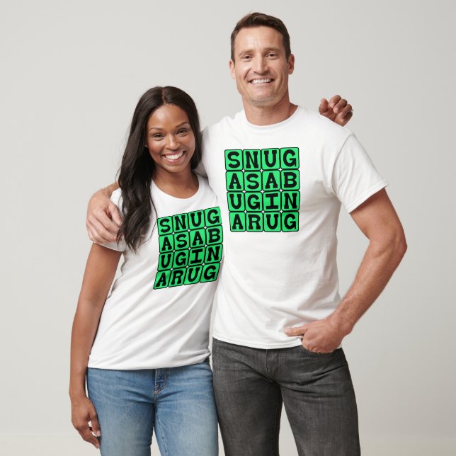 Camiseta Aconchegado Como Um Bicho Num Tapete, Rima Sobre E (Unissex)
