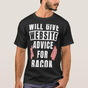 Camiseta Aconselhamento De Site Para Bacon Site Funny Web D