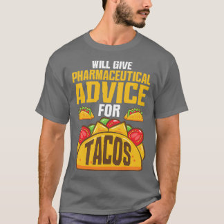 Camiseta aconselhamento farmacêutico sobre tacos Presente f