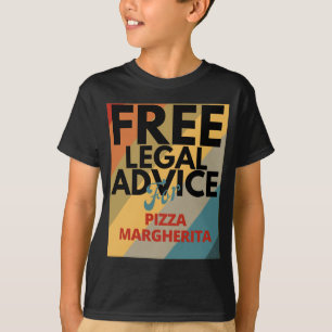 Camiseta Aconselhamento Jurídico Gratuito Para A Pizza Marg