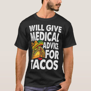 Camiseta Aconselhamento Médico Para Tacos Cinco Mexicanos D