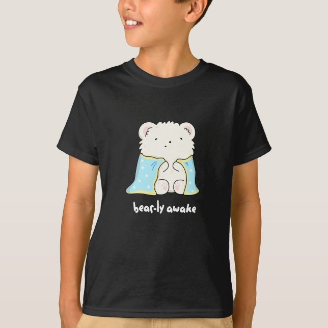Camiseta Acorda Engraçado Urso Sonolento Pun Escuro BG (Frente)
