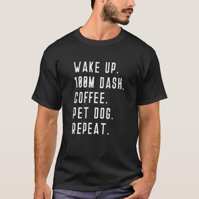 Camiseta Acordar 100m Dash Coffee Pet Dog Repeat Runner (Frente)