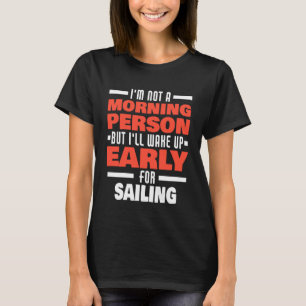 Camiseta Acordar Antecipado Para Navegar No Marinheiro
