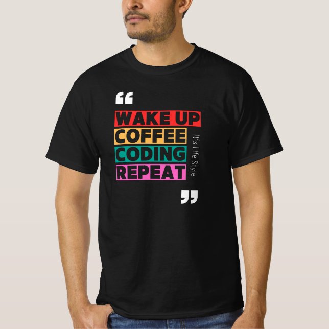 Camiseta Acordar, café, codificação e repetição (Frente)