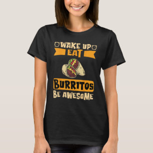 Camiseta Acordar Comer Burritos Seja Incrível