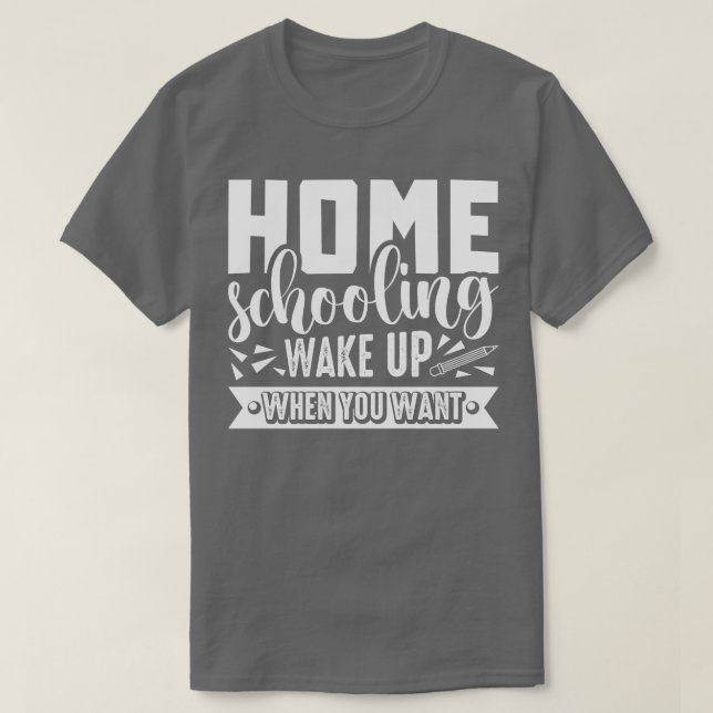 Camiseta Acordar De Ensino Em Casa Quando Você Quer Ensino  (Frente do Design)