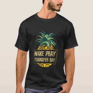 Camiseta Acordar Dia de Transferência de Imprensa ICSI IVF 