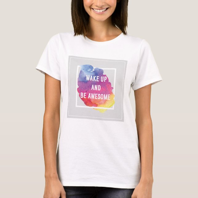Camiseta Acordar E Seja Incrível (Frente)