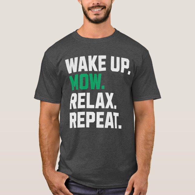 Camiseta Acordar Engraçado Mow Relax Repete Advogado (Frente)