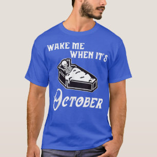 Camiseta Acordar-me quando seu esqueleto de outubro cair ou