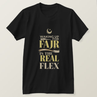 Camiseta Acordar Para Fajr É O Verdadeiro Flex - Homens Muç