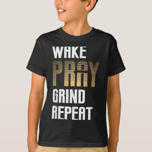 Camiseta Acordar Reza Grind Repetir Dinheiro do Duro de Tra