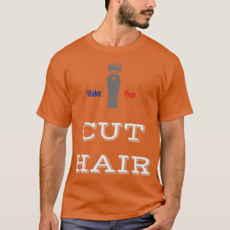 Camiseta acordar rezado e cabelo cortado
