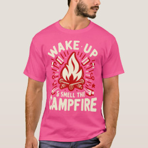 Camiseta Acorde e Sinta o Aroma da Fogueira de Acampamento