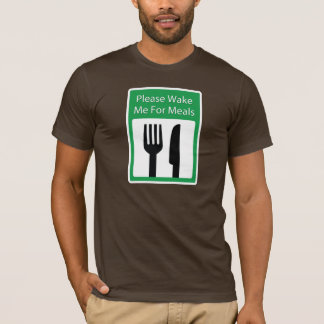 Camiseta Acorde-me por favor para refeições