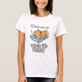 Camiseta Acorde-me quando for sexta-feira 