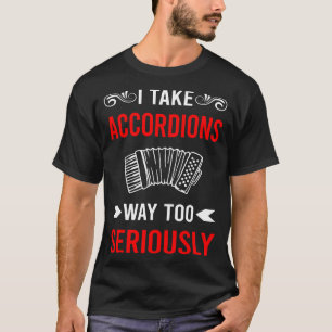 Camiseta Acordeonista Seriamente Acordeon
