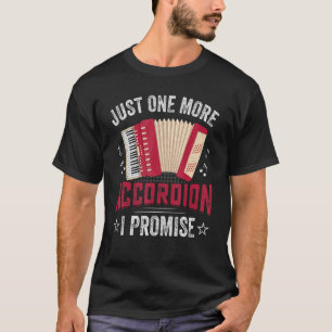 Camiseta Acordeonista Só Mais Um Acordo Eu Prometo Ar