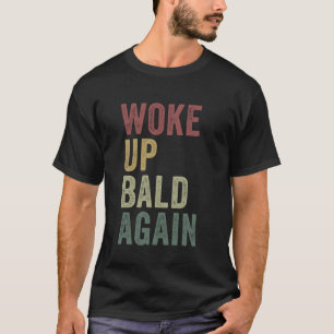 Camiseta Acordou Calvo Novamente Engraçada Piada Sem Cabelo