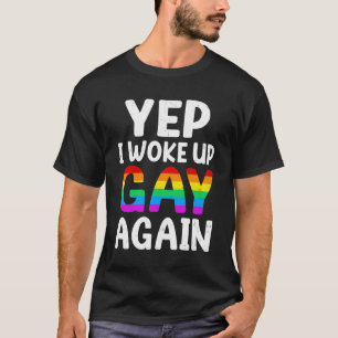 Camiseta Acordou Gay de novo Orgulho Arco-Íris Mês Fila Gay
