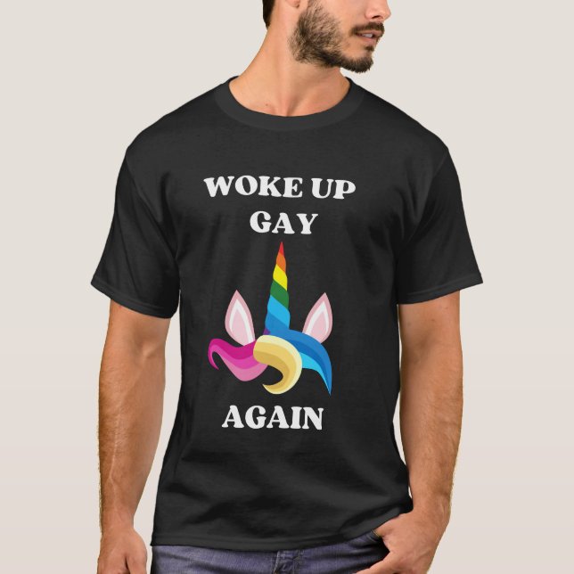Camiseta Acordou Gay de novo Unicórn (Frente)