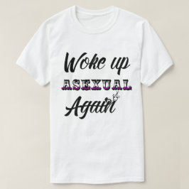 Camiseta Acordou T-Shirt Asexual
