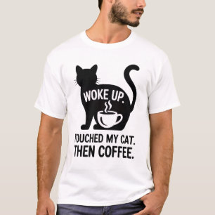 Camiseta Acordou. Toquei no meu gato. Depois café - Camiset