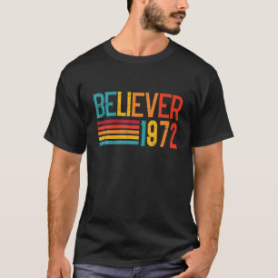 Camiseta Acredita Em 1972 Vintage 50º Aniversário, Bday Chr
