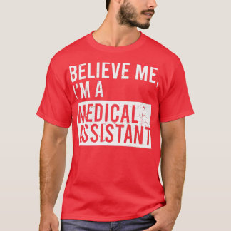 Camiseta Acredita Que Sou Um Assistente Médico Engraçado Me