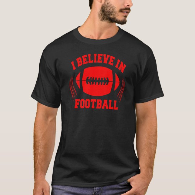 Camiseta Acreditam Em Futebol Americano Mulheres Meninos (Frente)